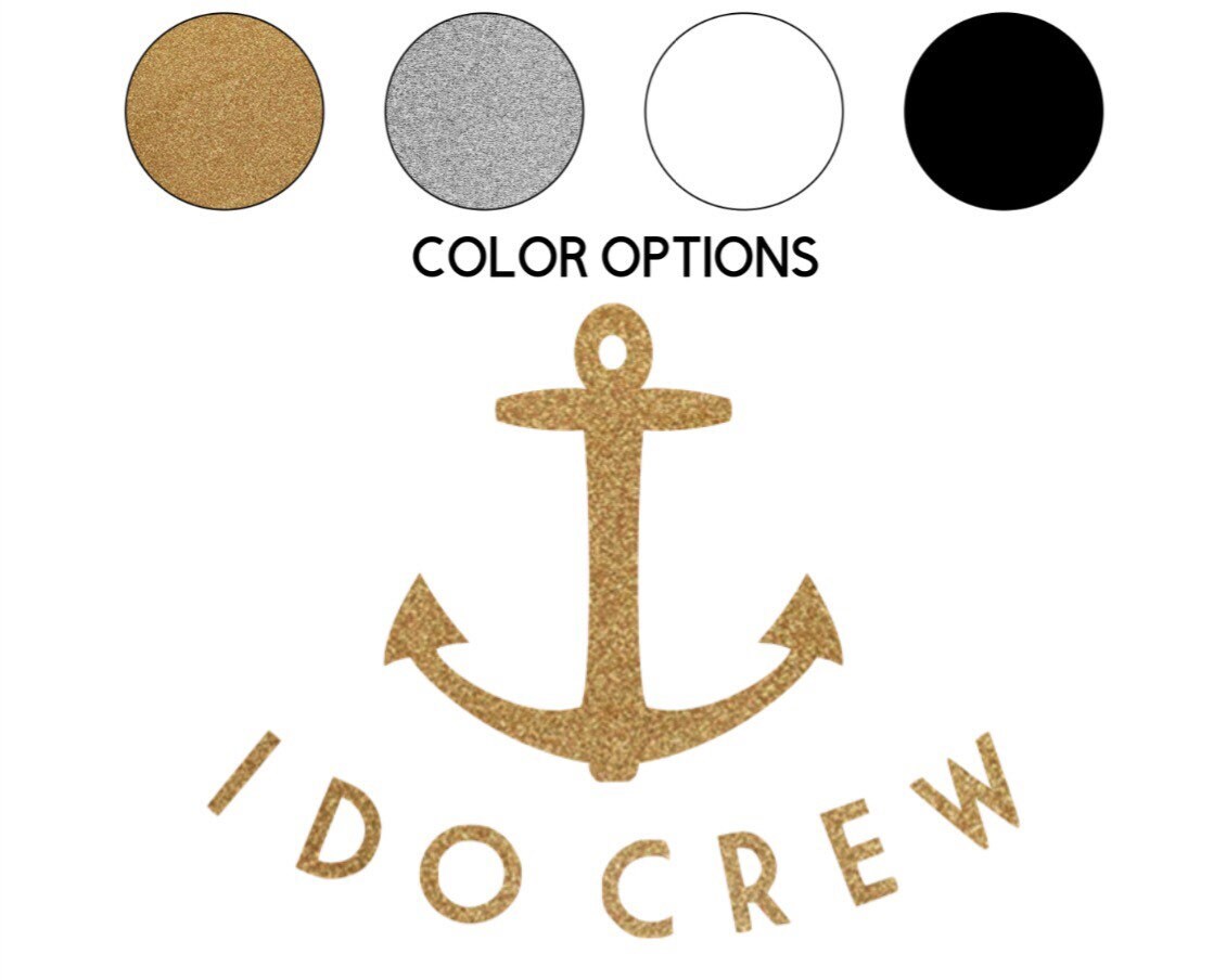 I DO CREW Iron on Decal with Anchor // Wedding // Bachelorette Party