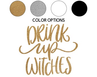 Iron-on Drink Up Witches Decal // Fall // Halloween