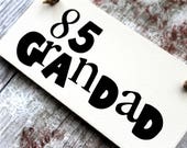 Items similar to 85th birthday - 85th - Grandad Birthday Gift-Grandad