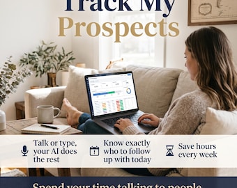 May include: A laptop displaying a data dashboard with the text Track My Prospects. Below, icons and text read: Talk or type, your AI does the rest, Know exactly who to follow up with today, Save hours every week, and Spend your time talking to people, not typing into spreadsheets.