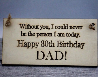 Happy 80th Birthday Dad-80th Birthday Gift-Personalised Plaque Sign-Daddy 80-80th Birthday Card-Birthday Gift-Daddy Birthday-80th Birthday