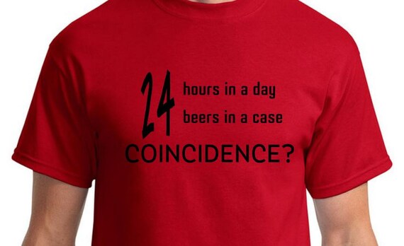 24 hours in a day 24 beers in a case shirt