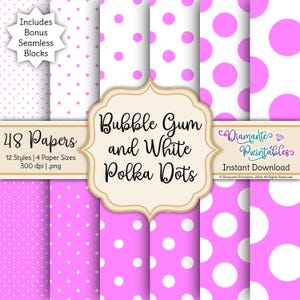 May include: A collection of digital papers with bubble gum pink and white polka dot patterns. The image includes the text "Bubble Gum and White Polka Dots" and "48 Papers". The papers are available in 12 styles and 4 paper sizes.
