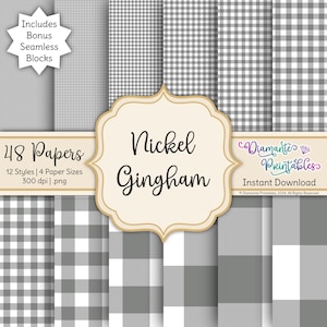 May include: A digital paper pack featuring various gray and white gingham patterns. The image includes the text "Nickel Gingham", "48 Papers", and "Instant Download". The pack includes bonus seamless blocks and is available in 12 styles and 4 paper sizes.