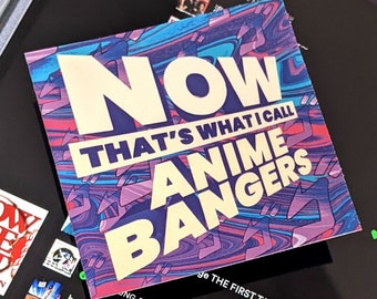 NOW That's What I Call Anime Bangers Original Sticker