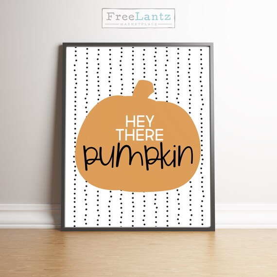 Hey There Pumpkin Autumn Typography Halloween Poster Cute Etsy