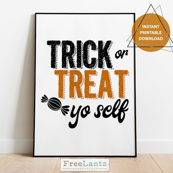 CLEARANCE Trick or treat yo self, halloween printable, halloween sign, halloween decor, mantle decor, printable halloween