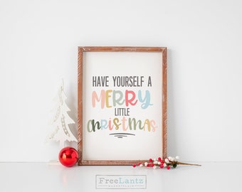 Have yourself a merry little Christmas, Christmas printable, holiday decor, Christmas poster, Christmas decor, instant download