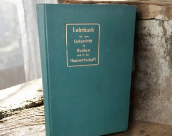 Antique textbook for teaching cooking and home economics, Marie Voigt 1910 Erfurt