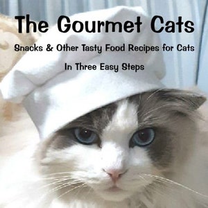 The Gourmet Cats E-Book: Make Delicious Meals for Cats. Instant Download. Books for cats, recipes for cats