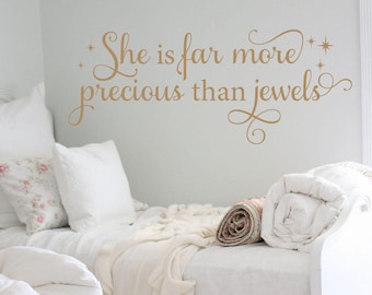 She is Far More Precious Than Jewels Proverbs 31:10 Bible Verse Girls Room Vinyl Wall Decal Wall Sticker