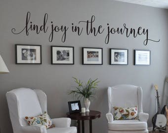 Find Joy in the Journey Quote Vinyl Wall Decal Wall Sticker