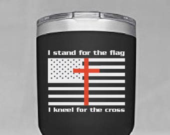 I Stand for the Flag I Kneel for the Cross Yeti Tumbler Vinyl Decal