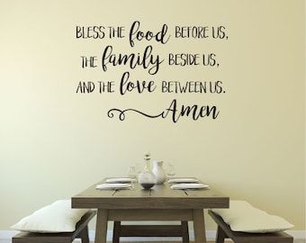 Bless the Food Before Us The Family Beside Us and the Love Between Us Kitchen Decor Dining Room Vinyl Wall Decal