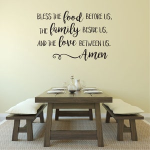 Bless the Food Before Us The Family Beside Us and the Love Between Us Kitchen Decor Dining Room Vinyl Wall Decal