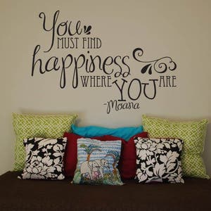 You Must Find Happiness Where You Are Moana Movie Quote Vinyl Wall Decal Disney Movie Quotes Wall Sticker