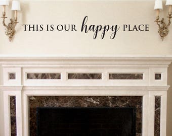 This is Our Happy Place Rustic Quote Farmhouse Decorations Vinyl Wall Decal