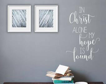 In Christ Alone My Hope is Found Hymn Lyrics Vinyl Wall Decal