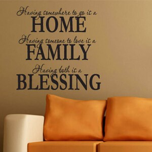 Having somewhere to go is a Home Family Blessing Quote Vinyl Wall Decal