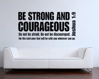 Joshua 1:9 Be strong and courageous bible verse scripture vinyl wall decal