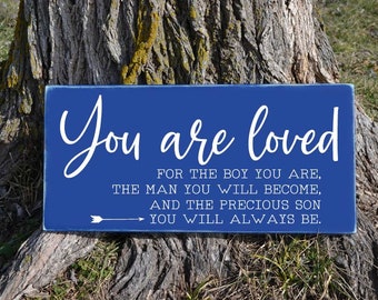 You are Loved Son Wood Sign Boys Room Sign Nursery Sign