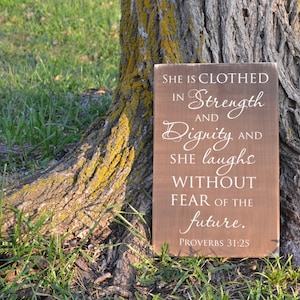 She is Clothed in Strength and Dignity Proverbs 31: 25 Scripture Wood Sign Rustic Wood Sign Distressed Board Wood Sign