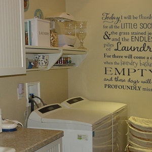 Today I will be thankful for the endless piles of laundry laundry room vinyl wall decal quote