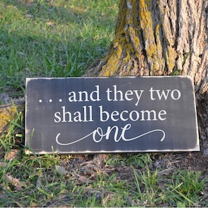 And They Two Shall Become One Wedding Couple Vinyl Decal Wood Sign Distessed Rustic