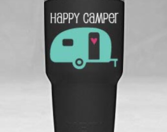 Happy Camper Yeti Tumbler Vinyl Decal