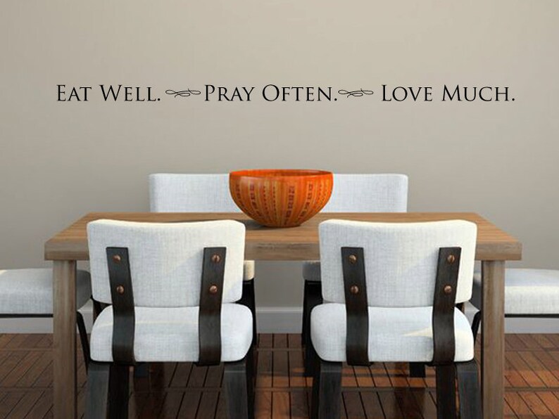 Eat well Pray often love much vinyl wall decal image 1
