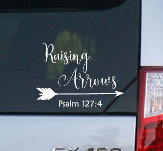 Raising Arrows Psalm 127 4 Bible Verse Tribal Vinyl Car Decal Etsy
