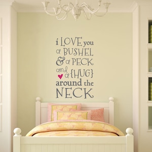 I Love You a Bushel and a Peck and a Hug Around the Neck Nursery Rhyme Baby Room Vinyl Wall Decal