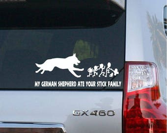 My German Shepherd Ate Your Stick Family Car Vinyl Decal