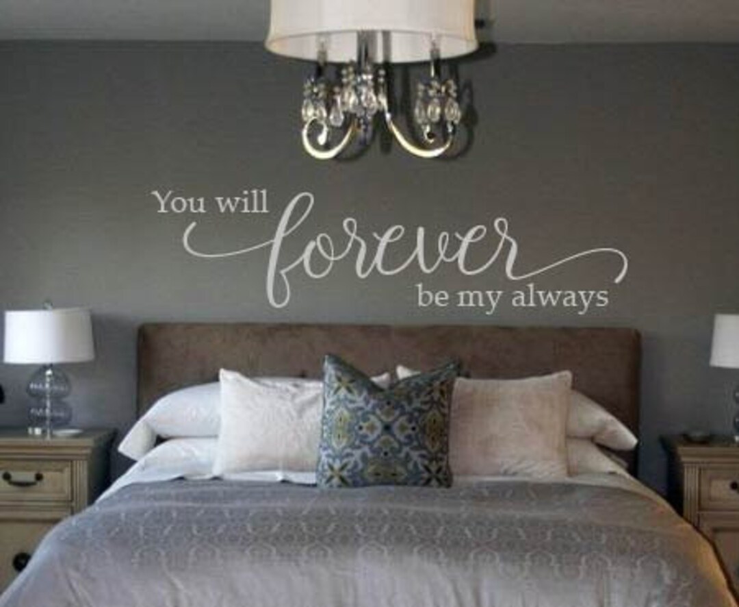 You Will Forever Be My Always Love Quote Bedroom Decor Vinyl Wall Decal ...