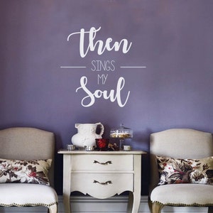Then Sings My Soul Hymn Rustic Song Quote How Great Thou Art Lyrics Vinyl Wall Decal