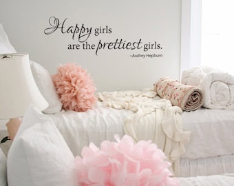 Wall decal Happy girls are the prettiest girls Audrey Hepburn vinyl wall decal