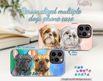 Custom Dog Phone Case | Personalized Multiple Dogs Phone Cover | Dog Portrait Phone Case | Dog Lover Unique Gift | Dog Memorial Gift