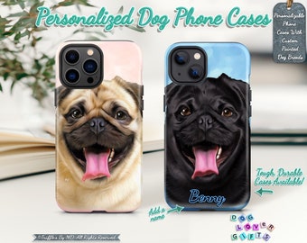 Custom Pug Phone Case | Personalized Dog Phone Cover | Pug Portrait On Phone Case | Dog Lover Unique Gift | Realistic Pet Portrait