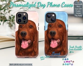 Custom Irish Setter Phone Case | Personalized Dog Phone Cover | Setter Custom Dog Portrait | Dog Lover Unique Gift | Realistic Pet Portrait