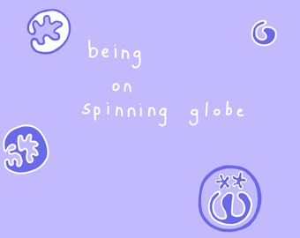 ART PRINT: Being On A Spinning Globe