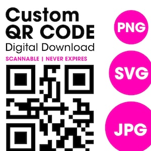 Custom QR Code Digital Download, Any Link, Custom Color, Png Svg Jpg Pdf