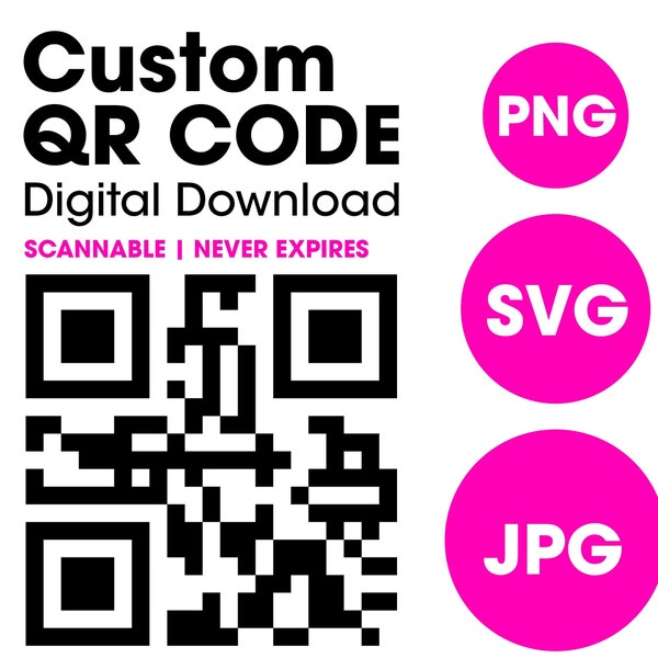 Custom QR Code Download, Website, Small business, Qr Code Menu , Social Media - Downloadable, Pintable, SVG, PNG, Delivery Within 24 Hours