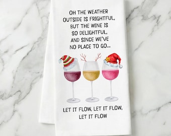 Funny Wine Kitchen Towel - Oh The Weather Tea Towel