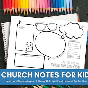 May include: A printable two-sided worksheet for kids to use during church service. The worksheet features a checklist, space for prayer requests, and thought-provoking questions. The worksheet is titled "Church Notes for Kids" and has a trendy and modern layout.