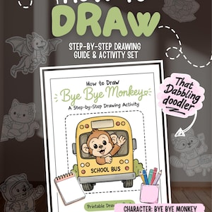Può includere: Una guida al disegno e un set di attività stampabile intitolato How to Draw Bye Bye Monkey con una scimmia dei cartoni animati che saluta da uno scuolabus giallo. La pagina include un blocco note, un portamatite rosa e del testo.