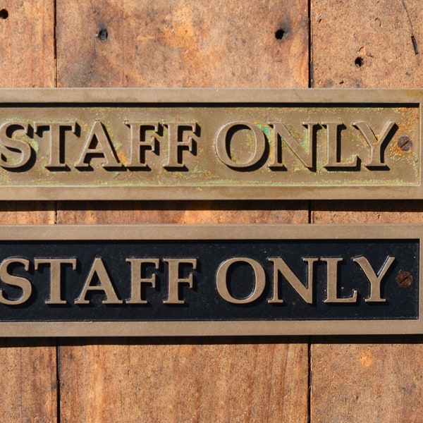STAFF ONLY door sign. Old Style Sign, Cast Bronze Resin Door Plaque for Office, Cafe or Restaurant Door or Wall Sign. Indoor or Outdoor.