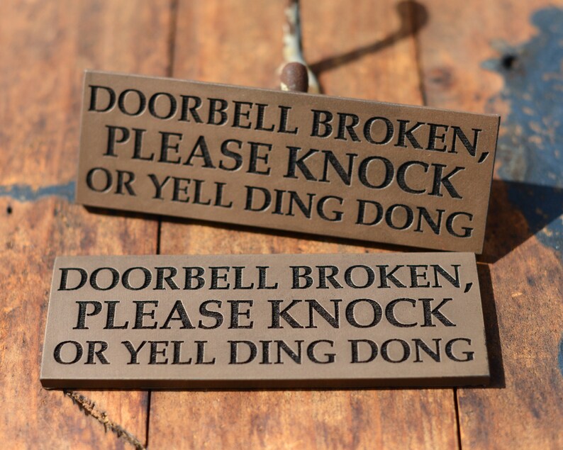 DOORBELL BROKEN Please Knock or Yell Ding Dong. Funny Door | Etsy