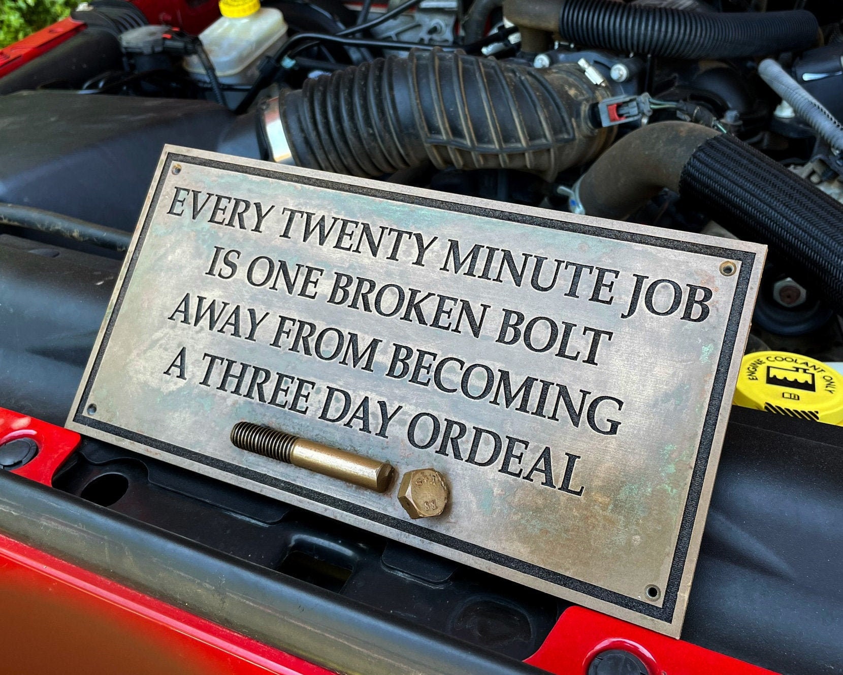 Every Twenty Minute Job is One Broken Bolt Away From Becoming 
