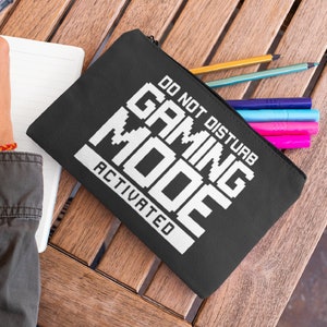 Do Not Disturb Gaming Mode Activated pencil Case, Cosmetics pouch, Game lover Pencil Case, game Lover Makeup Pouch,  Back To School Pouch