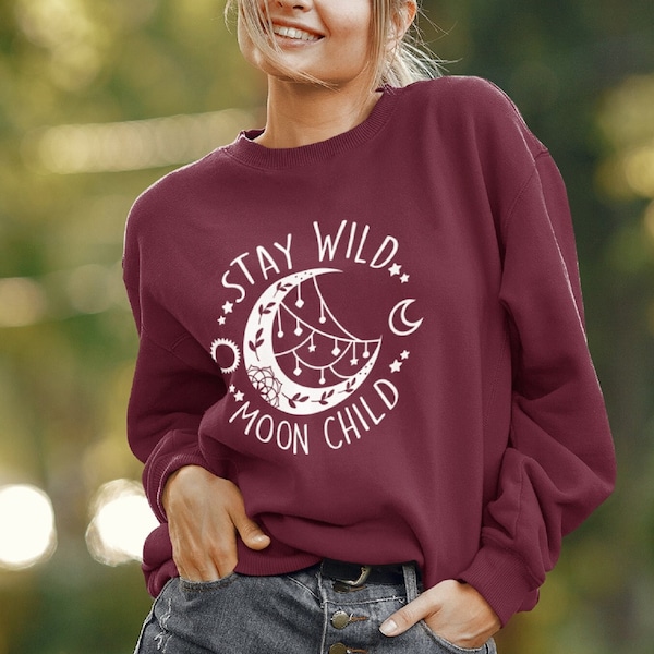 Stay Wild Moon Child Sweatshirt Womens Boho Jumper Cute Slogan Print Full Spiritual Crystal Gift Healing Positive Witch Quartz Energy Mystic